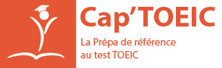 Préparer le TOEIC - Cours et stages intensifs - Paris, Lyon, Toulouse, Bordeaux, Lille
